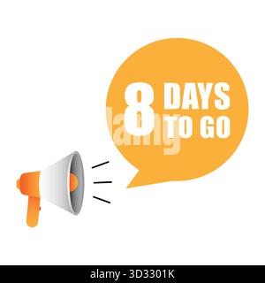 Megaphone with countdown. Number eight speech bubble. 8 Days To Go Vector. Marketing announcement icon. Stock Vector