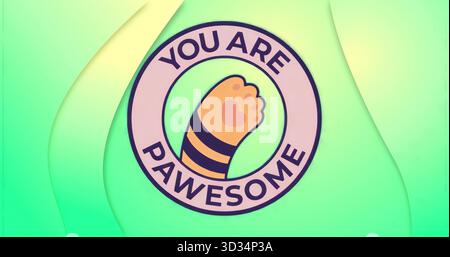 Displaying circular badge with cat paw icon on green gradient backdrop featuring YOU ARE PAWESOME Stock Photo