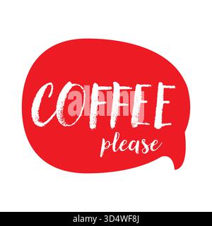 Coffee Please sign red speech bubble vector Stock Vector