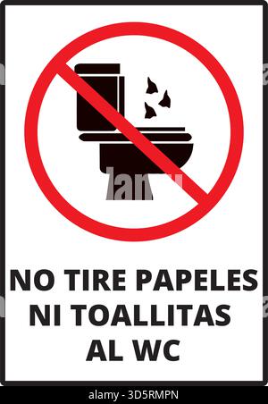 No tire papeles ni toallitas al wc sign (trad. do not throw paper towels in toilet) Stock Vector
