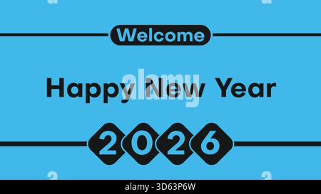Welcome Happy New Year 2026 typography with black geometric shapes on blue background, vector modern greeting card Stock Vector