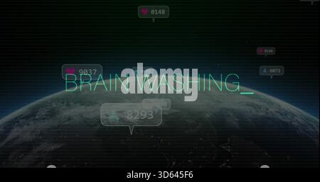 Glowing neon-teal BRAINWASHING  hovering Earth horizon, showing bubbles with icons counters, glitch Stock Photo