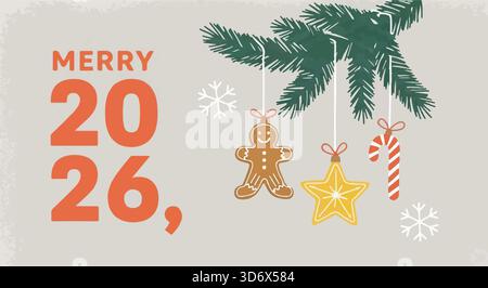 Merry 2026 Christmas illustration with pine branch, ornaments (gingerbread man, star, candy cane), and snowflakes. Holiday greeting card. Stock Vector