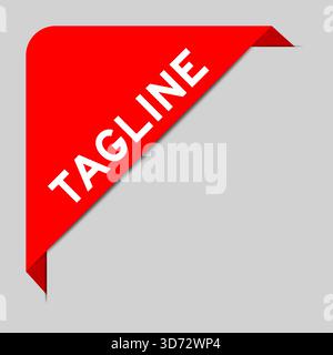 Red color of corner label banner with word tagline on gray background Stock Vector