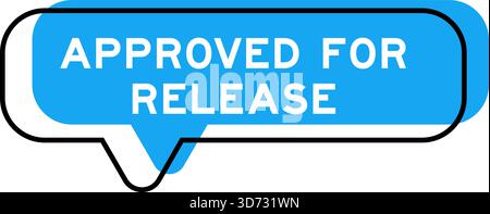 Speech banner and blue shade with word approved for release on white background Stock Vector