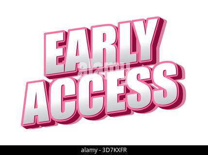 Text graphic with the words Early Access in bold, 3D style, featuring a pink and white color scheme Stock Vector