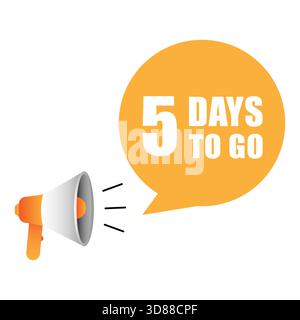Megaphone promotion illustration. Number five days. 5 days to go text. Orange speech bubble. Stock Vector