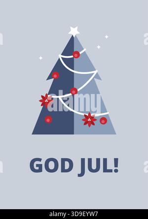 God Jul! Simple Christmas-themed greeting card in blue colors, with a decorated fir tree and Poinsettia flowers. Stock Vector
