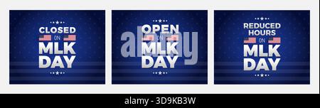 MLK Day store signs - Closed, Open, Reduced hours on Martin Luther King Jr. Day - vector patriotic illustration for social media, email headers, banne Stock Vector