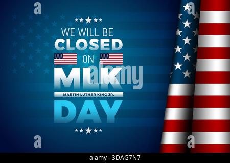 Martin Luther King Jr Day banner with text We will be closed on MLK Day and American flag - blue stars and stripes background - vector illustration Stock Vector