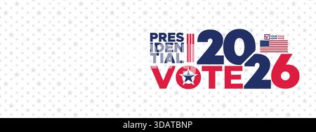 Minimalistic Presidential Vote 2026 banner featuring bold modern typography and clean patriotic styling ideal for political digital campaigns. Stock Vector