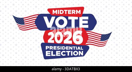 Dynamic Midterm Vote 2026 banner featuring waving USA flag elements, bold lettering, and patriotic colors perfect for campaign ads and political promo Stock Vector