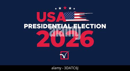 Patriotic USA Presidential Election 2026 banner featuring bold colors, stars, and dynamic typography ideal for political promotion and digital campaig Stock Vector