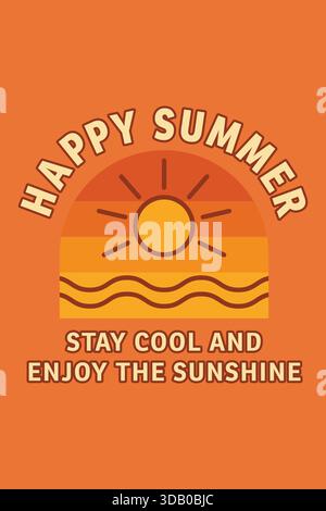 An orange card with a sun over waves and the message Happy Summer stay cool and enjoy the sunshine. Stock Vector