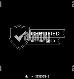 Certified Refurbished Ribbon Badge White Text on Black Shield with Checkmark for Product Assurance Stock Vector