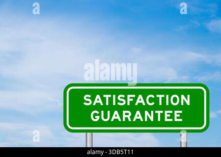 Green color transportation sign with word satisfaction guarantee on blue sky with white cloud background Stock Photo