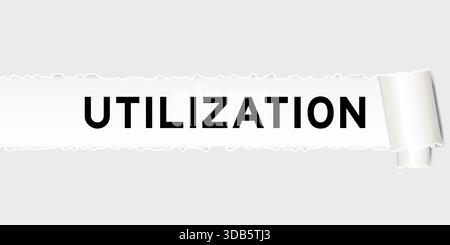 Ripped gray paper background that have word utilization under torn part Stock Vector