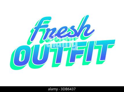 Stylized text graphic featuring the words fresh outfit in vibrant colors Stock Vector
