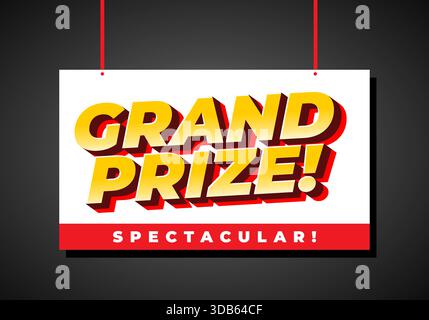 A vibrant sign with Grand Prize! in bold, 3D yellow letters outlined in red, and Spectacular! below. The background is white with a black backdrop. Stock Vector