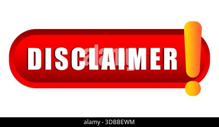 Red 3D Disclaimer button with exclamation mark. Vector warning sign. Stock Vector