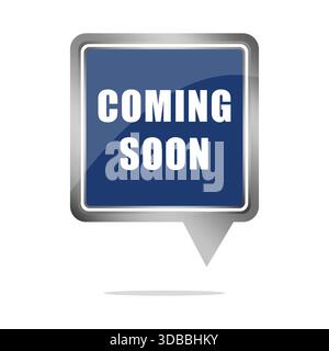 Coming soon button. Future arrival symbol. Launch preview Vector. New product announcement. Stock Vector