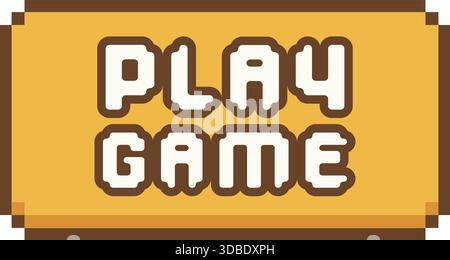 Rectangular gold sign with chunky pixel style text saying play game and small 8 bit corners. Stock Vector