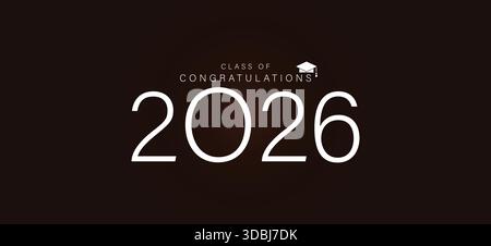 Congratulations to the Class of 2026 Stock Vector Image & Art - Alamy