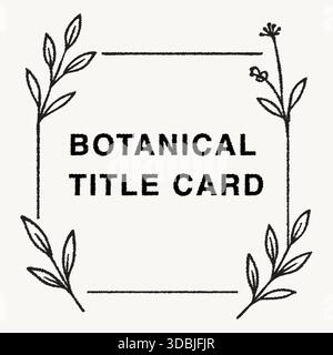 Minimal typographic card framed by simple botanical line drawings of leaves and stems. Stock Vector