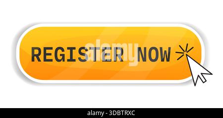 Register now click here pointer, web button, banner. Action button with arrow pointer. Register now tag. Modern action button mouse click symbol. Computer mouse click cursor. Vector illustration Stock Vector