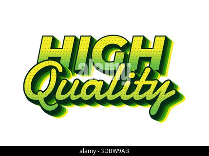 A vibrant graphic design featuring the words high quality in bold, stylized typography with a green gradient and shadow effects Stock Vector