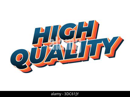 Stylized text graphic featuring the words high quality in bold, colorful typography Stock Vector