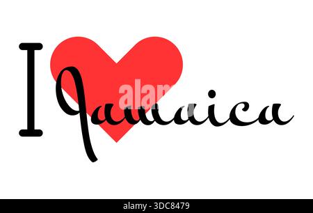 I love Jamaica. Hand drawn letters with red heart. Vector illustration, lettering in modern design for print t shirt, banner, poster, sticker or label Stock Vector