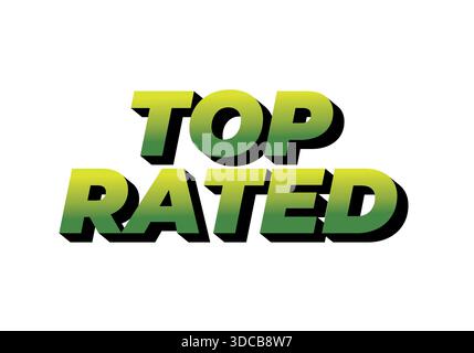 Stylized text reading top rated in green gradient with a shadow effect Stock Vector