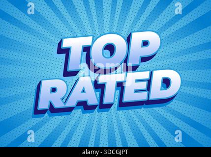 A vibrant blue background with radial lines and a bold, three dimensional text that reads TOP RATED. The design has a comic book style with a playful Stock Vector