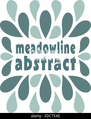 Square card reading meadowline abstract formed by soft petal and droplet shapes in teal. Stock Vector