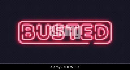 Neon text busted in bold glowing style on dark background. Suitable for alerts, gaming or dramatic effects. Stock Vector