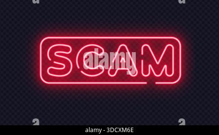 Red neon scam sign with minimal lettering, created for warning messages and digital safety visuals. Sharp glow highlights alert concept clearly. Stock Vector