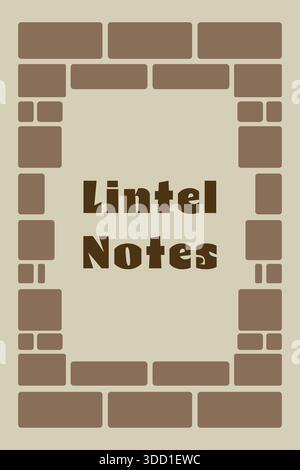 A brick block frame with rounded inner panel displays bold words reading Lintel Notes. Stock Vector