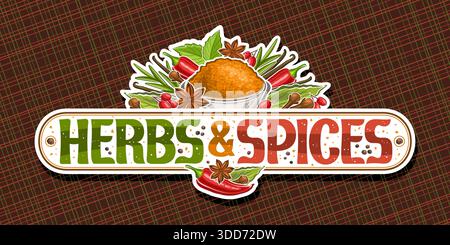 Vector logo for Herbs and Spices, decorative label with illustration of red organic pepper and vanilla sticks, horizontal sign board for turkish bazaa Stock Vector