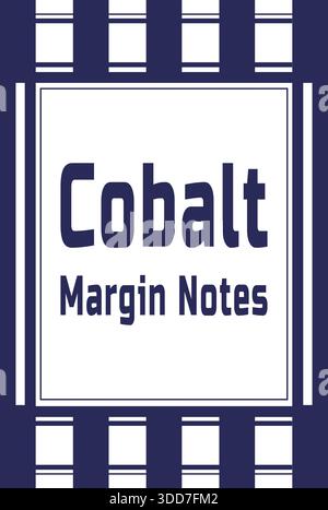 A vertical navy and white card with striped side rails and bold text Cobalt Margin Notes. Stock Vector