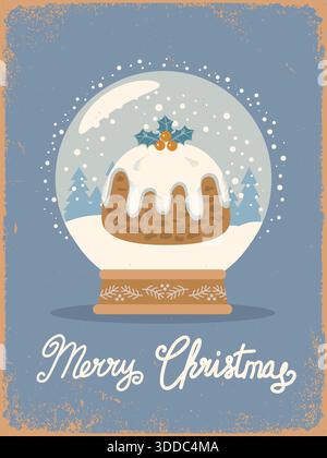 Cozy Christmas vintage card vector handmade illustration with traditional Christmas pudding snow globe topped with holly berries and holiday text lett Stock Vector