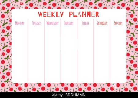 Cute vector cherry weekly planner template with summer fruit background for daily plans and schedules Stock Vector