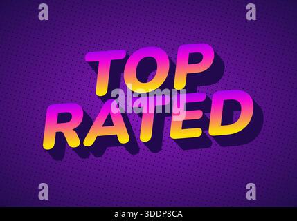 A vibrant graphic design featuring the words Top Rated in bold, 3D style with a gradient of purple, pink, and yellow colors against a dark purple back Stock Vector