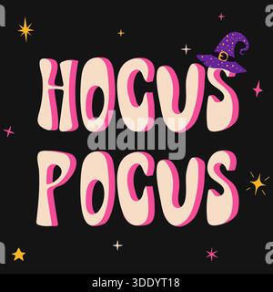 A fun, retro-style vector illustration featuring the phrase "HOCUS POCUS" in bold, wavy, cream and pink typography, decorated with a witch hat and sca Stock Vector
