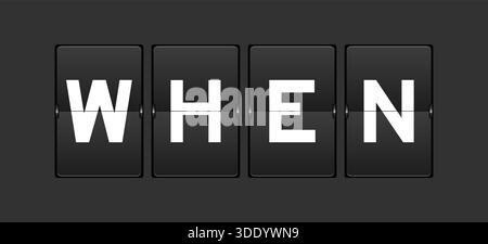 Black color analog flip board with word when on gray background Stock Vector