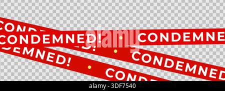 Condemned warning tape, safety barrier strips crossing diagonal for demolition, quarantine, restricted property signage, construction sites, crime Stock Vector