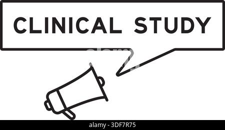 Megaphone icon with speech bubble in word clinical study on white background Stock Vector
