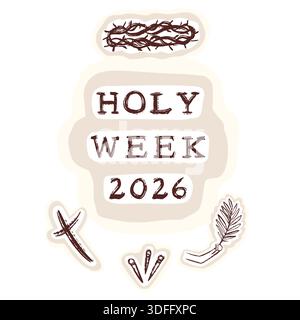 Holy week 2026 easter icon motif set in sticker style. Hand drawn black and white isolated vector graphic design for christian card, social media Stock Vector