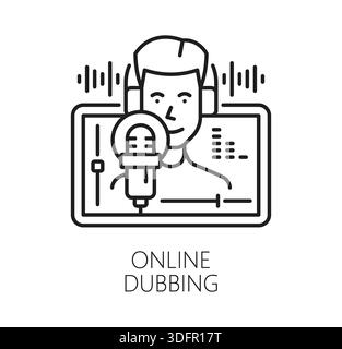 Online dubbing sound record line icon or label. Sound design production lineart pictogram, music recording studio vector sign. Voice dubbing icon with professional microphone and man in headphones Stock Vector