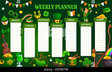 Weekly planner schedule with St Patrick s day holiday items. Funny leprechaun, pot of gold and golden coins, hat and boots, shamrock clover, golden lucky horseshoe, harp, flag of Ireland and sweets Stock Vector